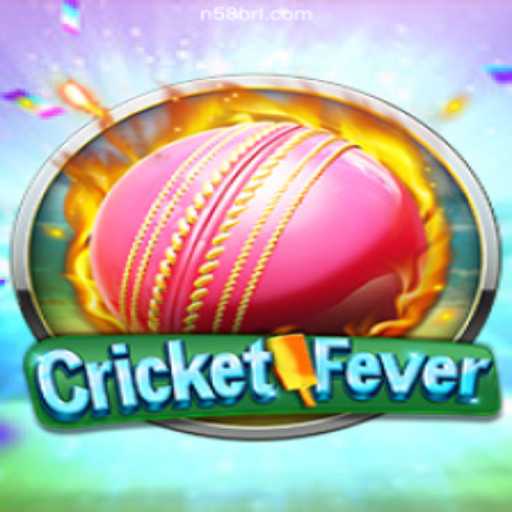 Experience the Thrill of CricketFever on N58.COM Platform-Oficial Slots Brasil #1
