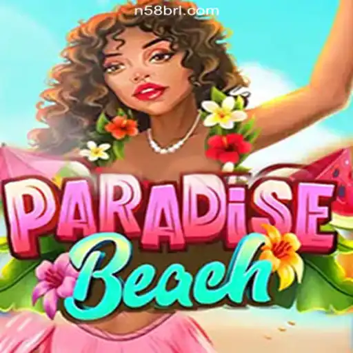 Discovering ParadiseBeach: The Ultimate Gaming Experience on N58.COM Platform